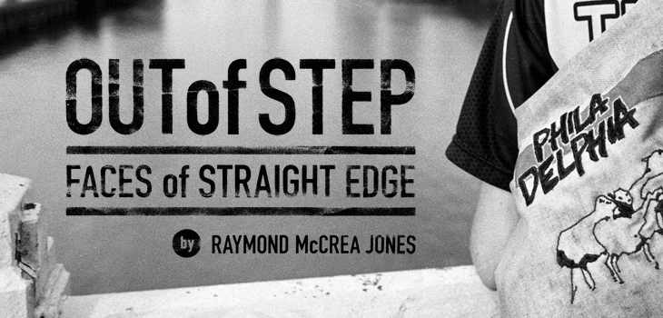 Out of Step: Faces of Straightedge